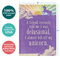 Load image into Gallery viewer, The cover of Tree-Free’s Fell Off Unicorn card with lines demonstrating its 5x7 dimensions, along with the following text: “100% PCW recycled paper, proudly made in the USA, sustainably printed on extra-thick card stock”