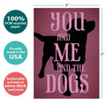 Load image into Gallery viewer, The cover of Tree-Free’s You Me Dogs Love Card card with lines demonstrating its 5x7 dimensions, along with the following text: “100% PCW recycled paper, proudly made in the USA, sustainably printed on extra-thick card stock”
