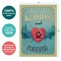 Load image into Gallery viewer, The cover of Tree-Free’s Friends Forever Pet Sympathy Card card with lines demonstrating its 5x7 dimensions, along with the following text: “100% PCW recycled paper, proudly made in the USA, sustainably printed on extra-thick card stock”