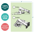 Load image into Gallery viewer, The cover of Tree-Free’s Yoga Or Vodka card with lines demonstrating its 5x7 dimensions, along with the following text: “100% PCW recycled paper, proudly made in the USA, sustainably printed on extra-thick card stock”