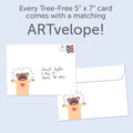Load image into Gallery viewer, The envelope for Tree-Free’s Pugs and Kisses card, along with the following text: “Every Tree-Free 5x7 card comes with a matching ARTvelope!”