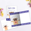 Load image into Gallery viewer, The inside of Tree-Free’s Pugs And Kisses card, with the cover and envelope in the background.