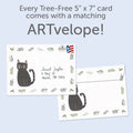 Load image into Gallery viewer, The envelope for Tree-Free’s All You Need Is Cat card, along with the following text: “Every Tree-Free 5x7 card comes with a matching ARTvelope!”
