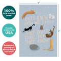 Load image into Gallery viewer, The cover of Tree-Free’s Cats Know card with lines demonstrating its 5x7 dimensions, along with the following text: “100% PCW recycled paper, proudly made in the USA, sustainably printed on extra-thick card stock”