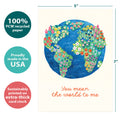 Load image into Gallery viewer, The cover of Tree-Free’s You Mean the World card with lines demonstrating its 5x7 dimensions, along with the following text: “100% PCW recycled paper, proudly made in the USA, sustainably printed on extra-thick card stock”