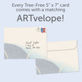 Load image into Gallery viewer, The envelope for Tree-Free’s Where You Are card, along with the following text: “Every Tree-Free 5x7 card comes with a matching ARTvelope!”
