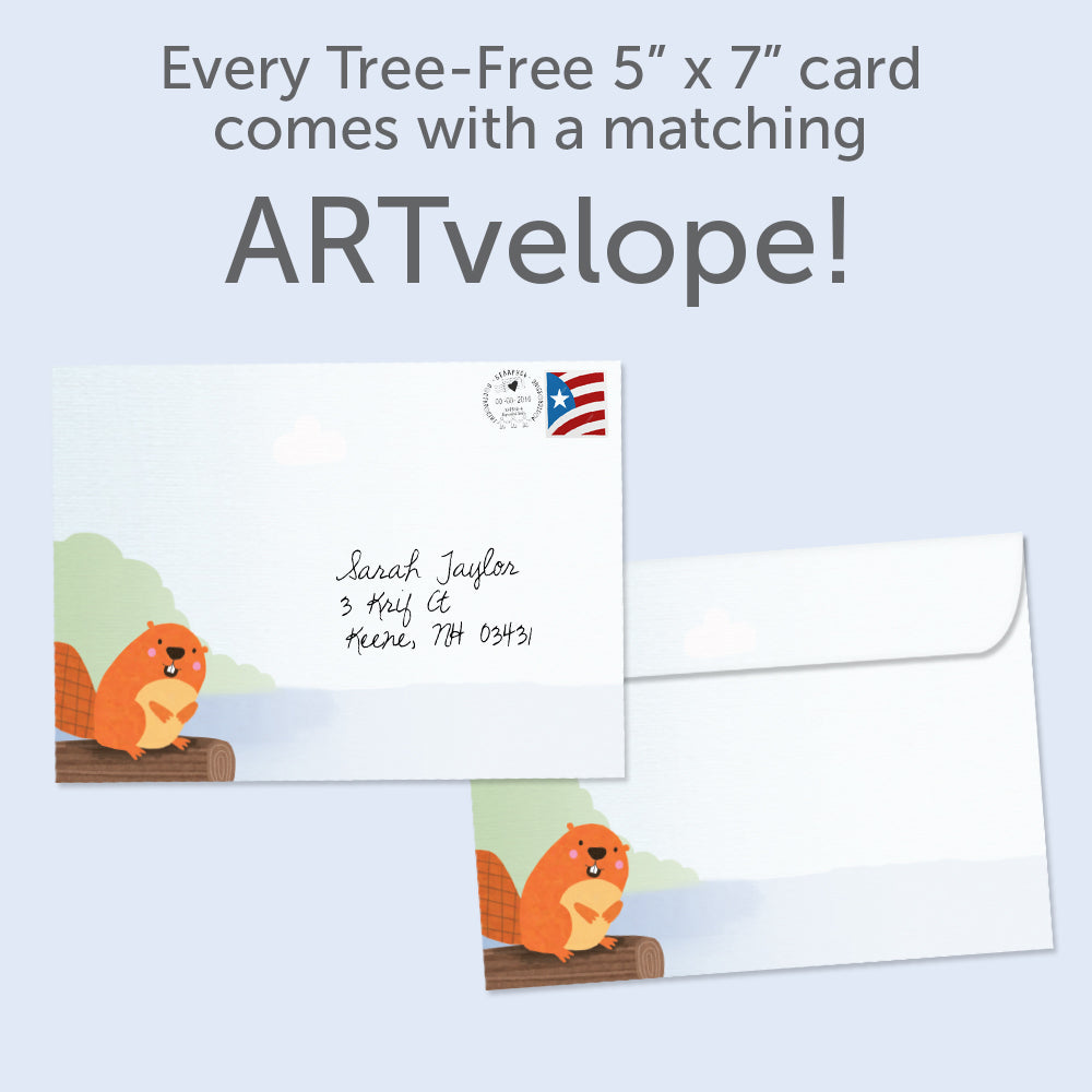 The envelope for Tree-Free’s Beaver Dam card, along with the following text: “Every Tree-Free 5x7 card comes with a matching ARTvelope!”